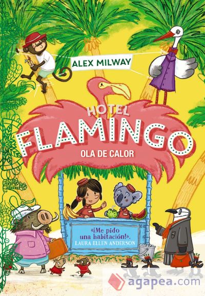 Hotel Flamingo. Ola de calor (Libro 2)