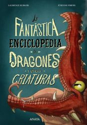 Portada de La fantástica enciclopedia de dragones y otras criaturas