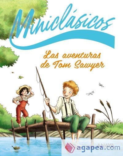 Las aventuras de Tom Sawyer Las aventuras de Tom Sawyer