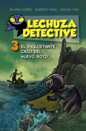 Portada de Lechuza Detective 3: El inquietante caso del huevo roto (Ebook)