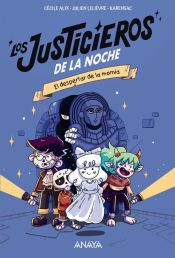 Portada de Los justicieros de la noche: El despertar de la momia