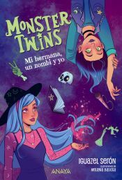 Portada de Monster Twins. Mi hermana, un zombi y yo