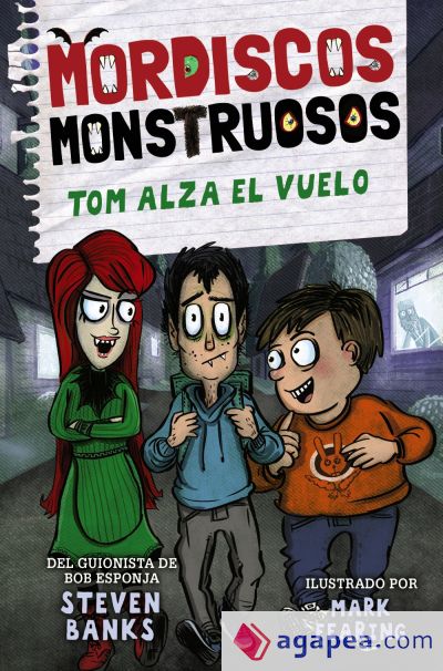 Mordiscos monstruosos 2. Tom alza el vuelo