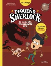 Portada de Pequeño Sherlock: El caso del tiranosaurio rex