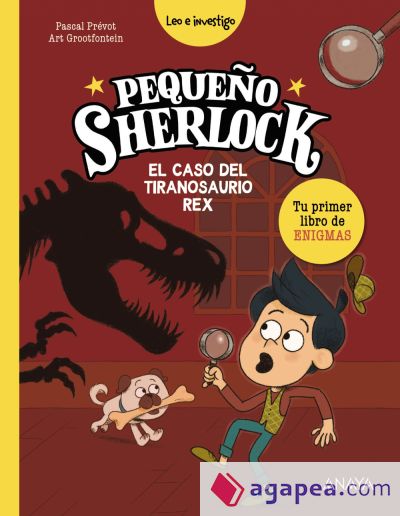 Pequeño Sherlock: El caso del tiranosaurio rex