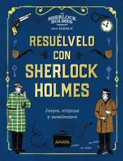 Portada de Resuélvelo con Sherlock Holmes