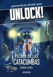 Portada de Unlock! Escapa de las catacumbas