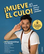 Portada de ¡Mueve el culo! 10 claves para un cuerpo saludable