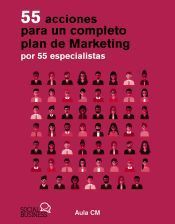 Portada de 55 acciones para un completo plan de marketing por 55 especialistas