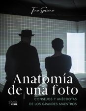 Portada de Anatomía de una foto: consejos y anécdotas de los grandes maestros