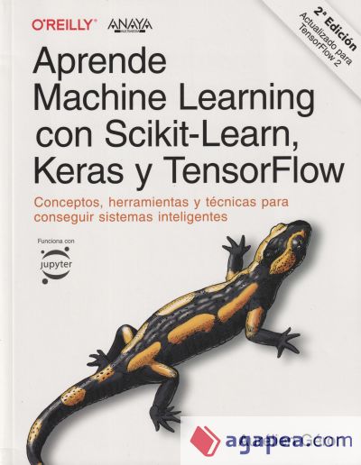 Aprende Machine Learning con Scikit-Learn, Keras y TensorFlow