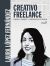 Portada de Creativo Freelance. Aprende a valorarte y a disfrutar con tu negocio, de Laura López Fernández