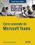 Portada de Curso avanzado de Microsoft Teams, de Isabel Fernández Gutiérrez