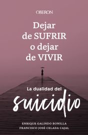 Portada de Dejar de sufrir o dejar de vivir