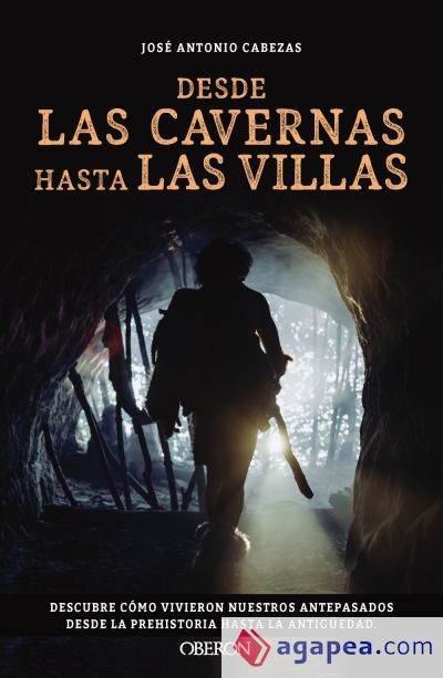 Desde las cavernas hasta las villas