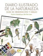 Portada de Diario ilustrado de la naturaleza. Guía de observación y dibujo