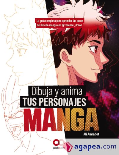 Dibuja y anima tus personajes manga. La guía completa para aprender las bases del diseño manga con @zesensei_draws