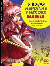 Portada de Dibujar heroínas y héroes manga