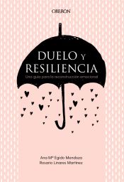 Portada de Duelo y resiliencia. Una guía para la reconstrucción emocional