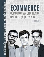 Portada de Ecommerce. Cómo montar una tienda online... ¡y que venda!