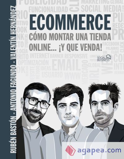 Ecommerce. Cómo montar una tienda online... ¡y que venda!