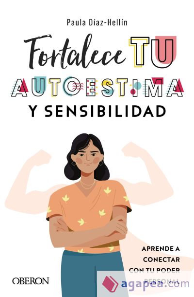 Fortalece tu autoestima y sensibilidad