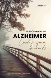 Portada de La enfermedad de Alzheimer. Cuando se esfuman los recuerdos