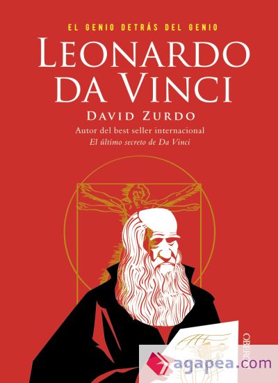 Leonardo da Vinci. El genio detrás del genio