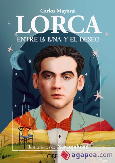 Lorca. Entre la luna y el deseo