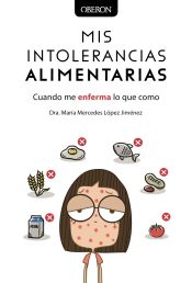 Portada de Mis intolerancias alimentarias. Cuando me enferma lo que como