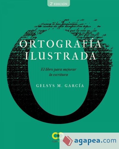 Ortografía ilustrada. El libro para mejorar la escritura