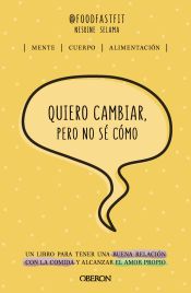 Portada de Quiero cambiar, pero no sé cómo