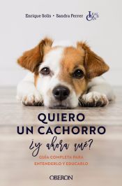 Portada de Quiero un cachorro, ¿y ahora qué?