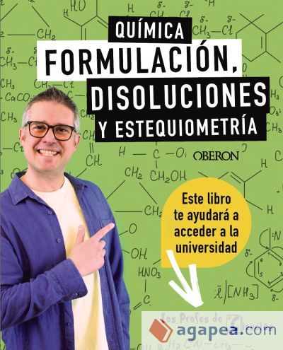 Química. Formulación, disoluciones y estequiometría Química. Formulación, disoluciones y estequiometría