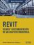 Portada de REVIT. DISEÑO Y DOCUMENTACIÓN DE UN EDIFICIO INDUSTRIAL, de Antonio Manuel Reyes Rodríguez