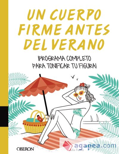 Un cuerpo firme antes del verano