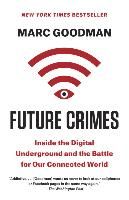 Portada de Future Crimes: Inside the Digital Underground and the Battle for Our Connected World