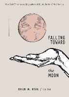 Portada de Falling Toward the Moon