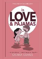 Portada de In Love & Pajamas: A Collection of Comics about Being Yourself Together