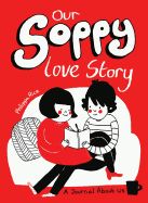 Portada de Our Soppy Love Story: A Journal about Us