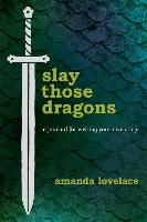 Portada de Slay Those Dragons: A Journal for Writing Your Own Story