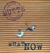 Portada de What Now: Mutts VII