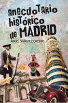 ANECDOTARIO HIST&Oacute;RICO DE MADRID