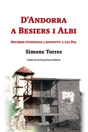 Portada de D'Andorra a Besiers i Albi : records d'infància i joventut a cal Pal