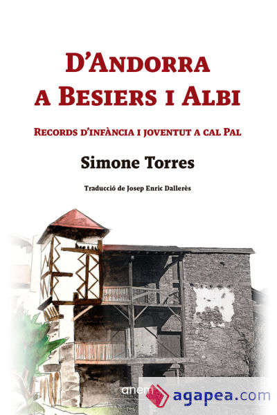 D'Andorra a Besiers i Albi : records d'infància i joventut a cal Pal
