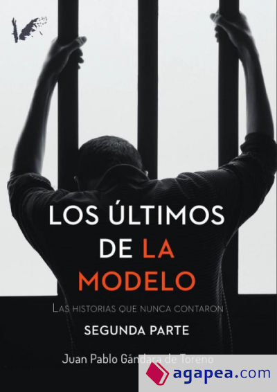 Los últimos de la Modelo. Segunda parte