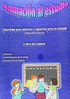 ANIMACION AL ESTUDIO. LIBRO DEL ALUMNO: EJERCICIOS PARA MOTIVAR Y CAPACITAR PARA EL ESTUDIO (EDUCACION SECUNDARIA)