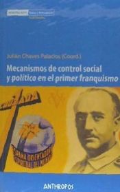 Portada de MECANISMOS DE CONTROL SOCIAL Y POLITICO EN PRIMER FRANQUISMO