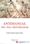 ANTIMANUAL DEL MAL HISTORIADOR