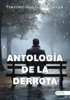ANTOLOGIA DE LA DERROTA
